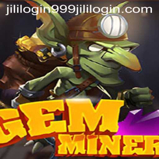 Exploring GemMiner: A Comprehensive Guide to the Game and 999jili Login