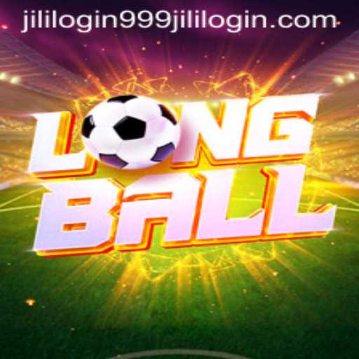Exploring LongBall and Its Connection to 999jili Login